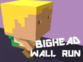 BIG HEAD WALL RUN