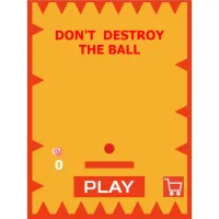 Dont Destroy the Ball